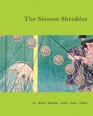 The Sienese Shredder Issue 4