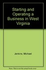 Starting and Operating a Business in West Virginia