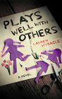 Plays Well with Others