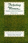 Perfecting Women Maulana Ashraf 'Ali Thanawi's Bihishti Zewar  A Partial Translation With Commentary