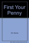 First Your Penny