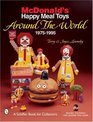 McDonald's Happy Meal Toys Around the World 19751995