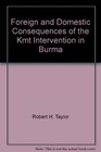 Foreign and Domestic Consequences of the Kmt Intervention in Burma