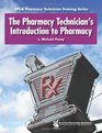 The Pharmacy Technicians Introduction to Pharmacy
