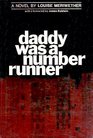 Daddy Was a Number Runner