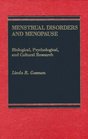 Menstrual Disorders and Menopause Biological Psychological and Cultural Research