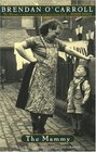 The Mammy (Agnes Browne, Bk 1)
