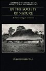 In the Society of Nature A Native Ecology in Amazonia