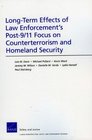LongTerm Effects of Law Enforcement1s Post9/11 Focus on Counterterrorism and Homeland Security