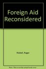 FOREIGN AID RECONSIDERED