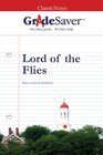 GradeSaver  ClassicNotes Lord of the Flies Study Guide