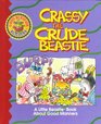 Crassy the Crude Beastie A Little Beastie Book About Good Manners