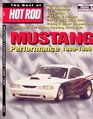 The Best of Hot Rod Magazine  Volume 4 Mustang Performance 19881996