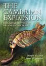The Cambrian Explosion and the Construction of Animal Biodiversity