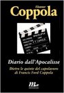 Diario dall'Apocalisse Dietro le quinte del capolavoro di Francis Ford Coppola