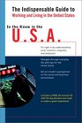 In the Know in the USA The Indispensable Guide to Working and Living in the United States  In the Know