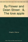 By flower and Dean Street  the love apple
