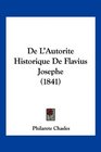 De L'Autorite Historique De Flavius Josephe