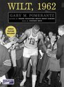 Wilt 1962 The Night of 100 Points and the Dawn of a New Era