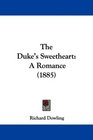 The Duke's Sweetheart A Romance