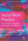 Social Work Practice Assessment Planning Intervention and Review