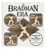 The Bradman Era
