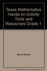 Texas Mathematics Hands on Activity Tools and Resources Grade 1
