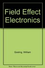 Field Effect Electronics