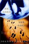 He Goes She Goes  A Novel