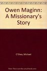 Owen Maginn A Missionary's Story