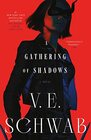 A Gathering of Shadows A Novel