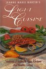 Jeanne Marie Martin's Light Cuisine Seafood Poultry  Egg Recipes for Healthy Living