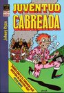 Juventud Cabreada/ Angry Youth Comics / Spanish Edition