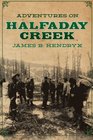 Adventures on Halfaday Creek (Volume 14)
