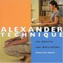 Alexander Technique For Health and WellBeing