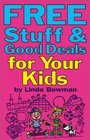 Free Stuff  Good Deals for Your Kids
