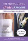 The Ultra Simple Bride  Groom Wedding Planning Guide