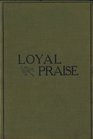 1907 Loyal Praise Hymnal
