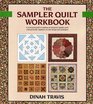 The Sampler Quilt Workbook