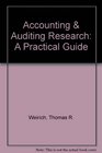Accounting  Auditing Research A Practical Guide