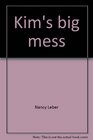Kim's big mess