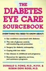 The Diabetes Eye Care Sourcebook