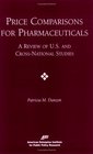 Price Comparisons for Pharmaceuticals A Review of US and CrossNational Studies