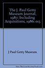 The J Paul Getty Museum Journal Volume 15 1987