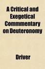 A Critical and Exegetical Commmentary on Deuteronomy