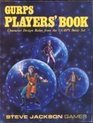 GURP'S Players' Book : Character Design Rules from the Gurps Basic Set