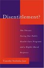 Disentitlement The Threats Facing Our Public HealthCare Programs and a RightsBased Response