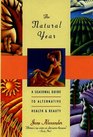 The Natural Year: A Seasonal Guide to Alternative Health  Beauty