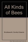 All Kinds of Bees