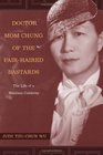 Doctor Mom Chung of the FairHaired Bastards  The Life of a Wartime Celebrity